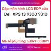Cáp màn hình Dell XPS 13 9300 9310 EDP GDA31 LF-J150P DA30001JO10 5J8VY 05J8VY 2 Dell XPS 13 9300 9310 EDP GDA31 LF-J150P DA30001JO10 5J8VY 05J8VY
