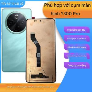 Màn hình vivo Y300 Pro